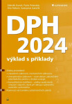 DPH 2024 - výklad s příklady - Svatopluk Galočík, Oto Paikert, Zdeněk Kuneš, Pavla Polanská