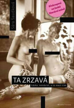 Ta zrzavá - Sára Saudková