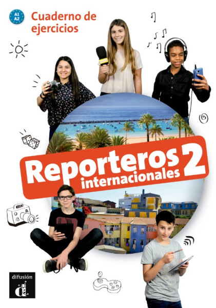 Reporteros int. 2 (A1-A2) – Cuaderno de ejercicios, 1. vydání