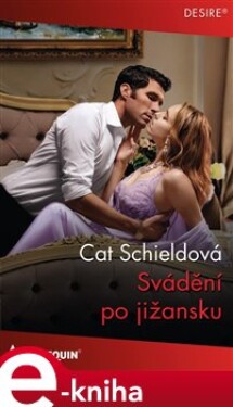 Svádění po jižansku - Cat Schieldová e-kniha