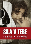 Sila v tebe - Iveta Kissová - e-kniha