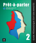 Pret-a-parler 2 (A2) - Guide pédagogique Édition annotée + MP3 téléchargeables - Anna Chevrier
