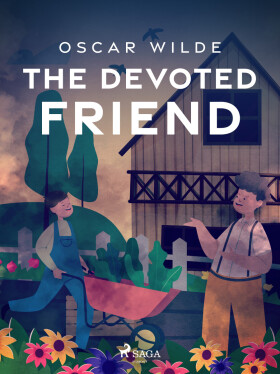 The Devoted Friend - Oscar Wilde