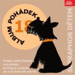 Album pohádek "Supraphon dětem" 18. (Pohádky tetinky Švitorkové, Líná pohádka, Hurvínek je vyrušován, Jak na Šumavě obři vyhynuli... - Josef Barchánek