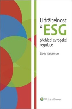 Udržitelnost ESG přehled evropské regulace