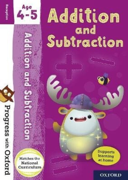 Progress with Oxford: Progress with Oxford: Addition and Subtraction Age 4-5 - Practise for School w - Giles Clare