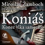 Koniáš - Konec vlka samotáře