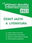 Tvoje přijímací zkoušky 2023 na střední školy gymnázia: Český jazyk literatura