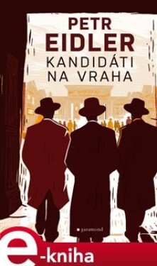 Kandidáti na vraha - Petr Eidler e-kniha