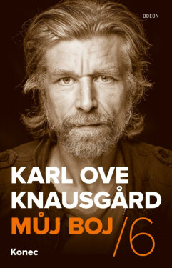 Můj boj 6: Konec (poškozená) - Karl Ove Knausgard
