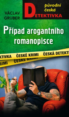 Případ arogantního romanopisce - Václav Gruber