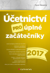 Účetnictví pro úplné začátečníky 2017 - Pavel Novotný - e-kniha