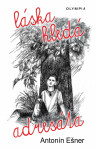 Láska hledá adresáta - Antonín Ešner