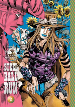 JoJo´s Bizarre Adventure: Part 7--Steel Ball Run, Vol. 2 - Hirohiko Araki