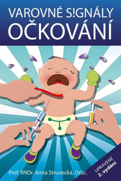 Varovné signály očkování - Anna Strunecká
