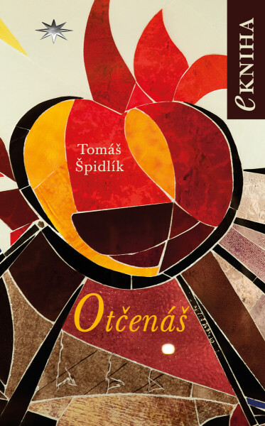 Otčenáš - Tomáš Špidlík