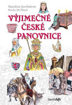Výjimečné české panovnice - Stanislava Jarolímková, Jiří Filípek
