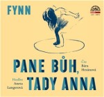 Pane Bůh, tady Anna