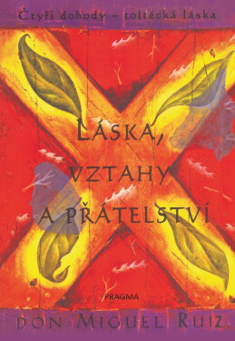 Láska, vztahy přátelství
