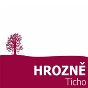 Ticho - CD - Hrozně