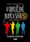 Obklíčení blbých šéfů blbých podřízených) Thomas Erikson