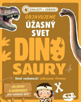 Objavujeme úžasný svet Dinosaury