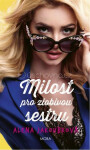 Milost pro zlobivou sestru - Alena Jakoubková