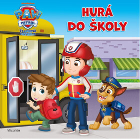 Tlapková patrola – Hurá do školy - kolektiv