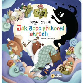 Jak Bobo překonal strach - První čteni - Ana Serna Vara