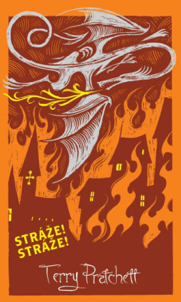 Stráže! Stráže! - limitovaná sběratelská edice - Terry Pratchett