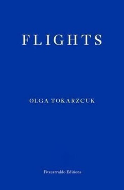 Flights - Olga Tokarczuk