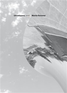 Ultradippers - Martin Reissner