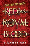 Red as Royal Blood - Elizabeth Hart