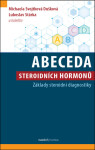 Abeceda steroidních hormonů - Základy steroidní diagnostiky - Luboslav Stárka