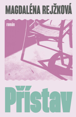 Přístav - Magdalena Rejžková
