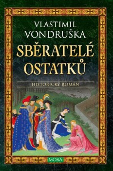 Sběratelé ostatků Vlastimil Vondruška