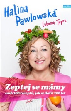 Zeptej se mámy - Halina Pawlowská, Lubomír Teprt