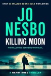 Killing Moon: Jo Nesbo