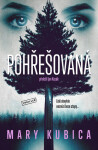 Pohřešovaná - Mary Kubica