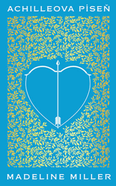 Achilleova píseň - Madeline Millerová