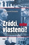 Zrádci, nebo vlastenci? - Sigismund Diczbalis