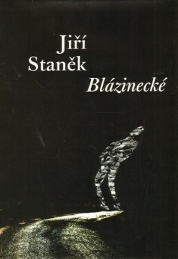 Blázinecké Jiří Staněk