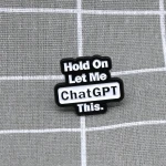 Pinarna.cz Hold On Let Me ChatGPT This. / Počkej, nech mě to zkonzultovat s ChatGPT.