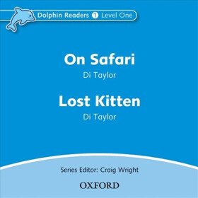 Dolphin Readers 1 On Safari / Lost Kitten Audio CD - Di Taylor