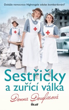 Sestřičky a zuřící válka - Donna Douglas