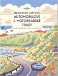 Úchvatné světové automobilové motorkářské trasy