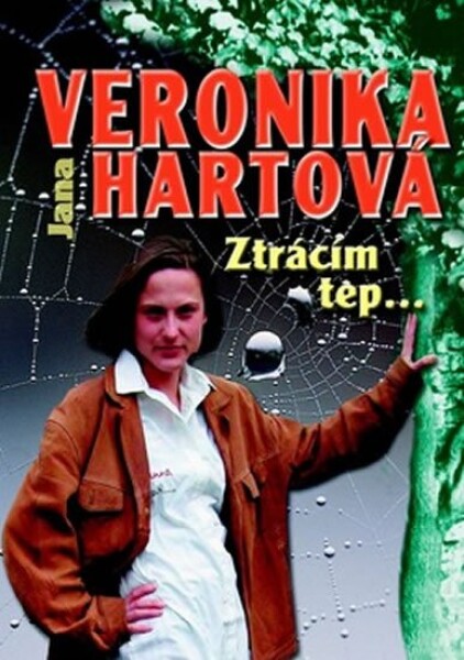 Ztrácím tep... Veronika Hartová