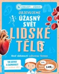 Objevujeme úžasný svět Lidské tělo