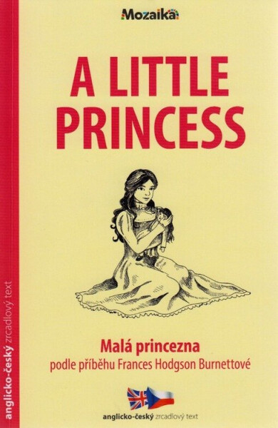 Malá princezna / A Little Princess - Zrcadlová četba (A1-A2) - Frances Hodgson Burnett
