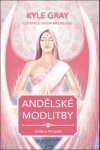 Andělské modlitby - Kniha a 44 karet - Kyle Gray